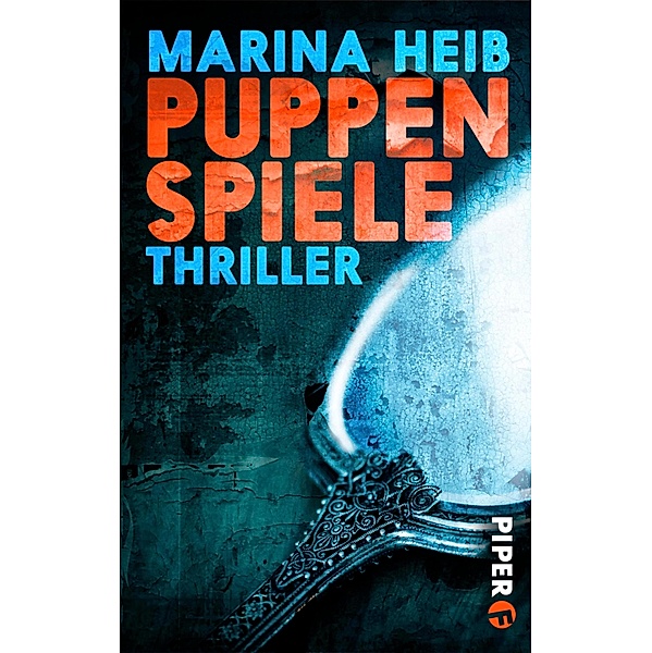 Puppenspiele / Christian Beyer-Reihe Bd.04, Marina Heib