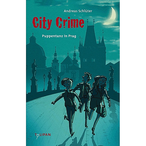 Puppentanz in Prag / City Crime Bd.2, Andreas Schlüter