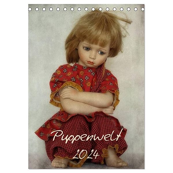 Puppenwelt 2024 (Tischkalender 2024 DIN A5 hoch), CALVENDO Monatskalender, Hernegger Arnold