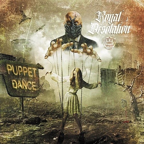 Puppet Dance, Royal Desolation