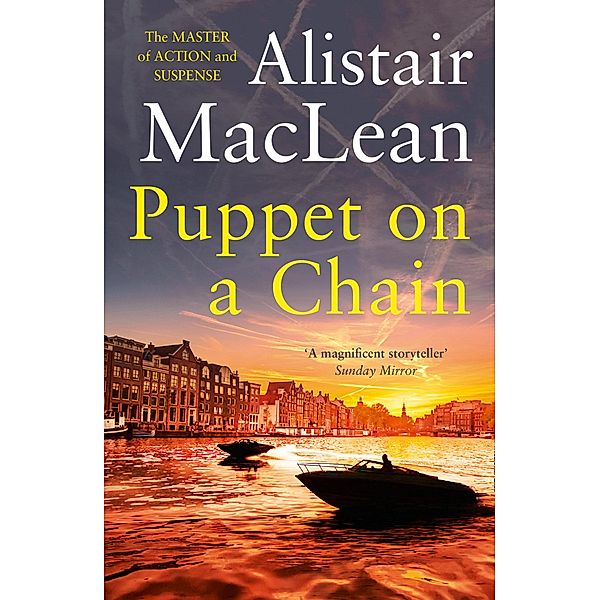 Puppet on a Chain, Alistair MacLean