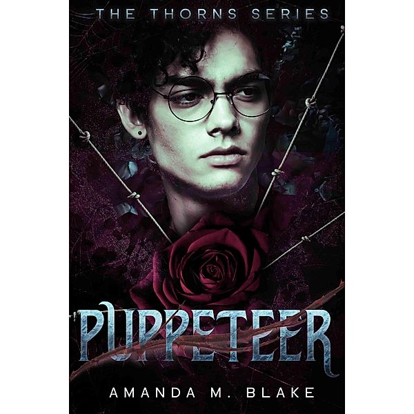 Puppeteer (The Thorns Series 4) / The Thorns Series, Amanda M. Blake