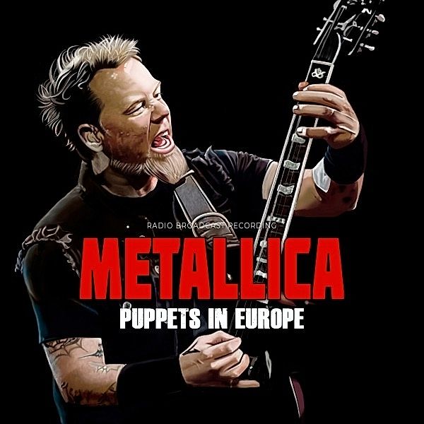 Puppets In Europe/Broadcast (Vinyl), Metallica