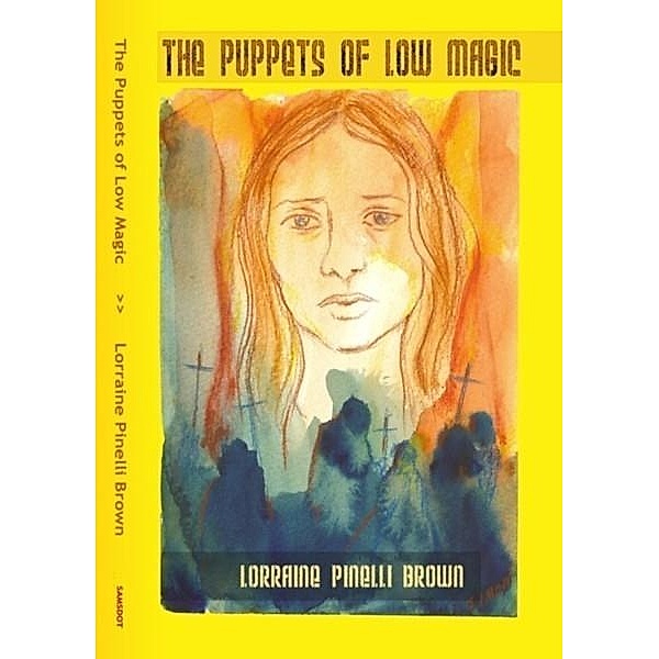 Puppets of Low Magic / Alban Lake Publishing, Lorraine Pinelli Brown