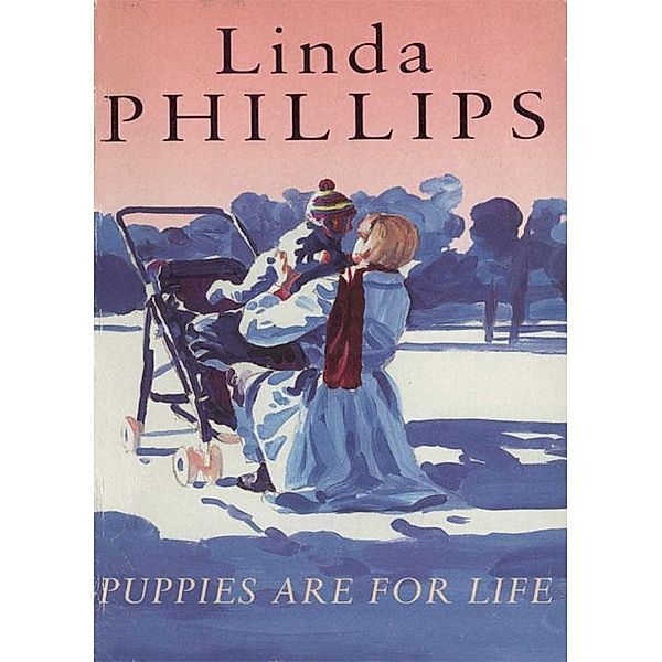 Puppies Are For Life, Linda Phillips