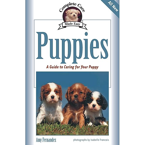 Puppies / Complete Care Made Easy, Amy Fernandez