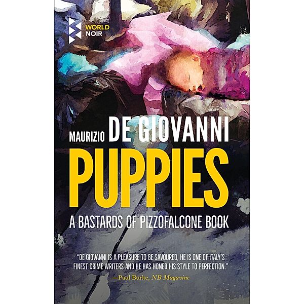 Puppies / The Bastards of Pizzofalcone Series, Maurizio De Giovanni