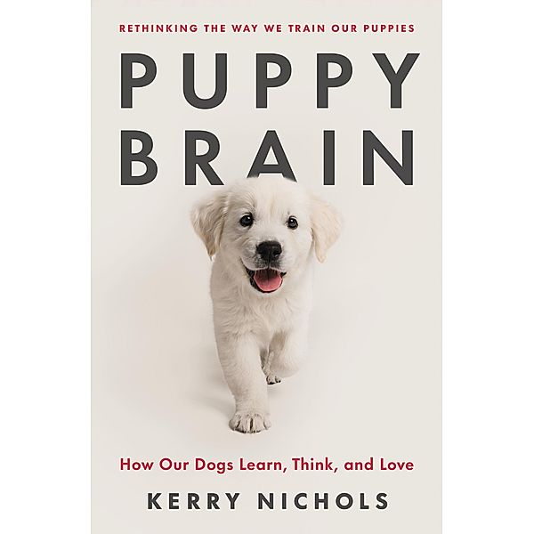 Puppy Brain, Kerry Nichols