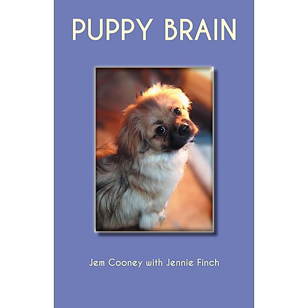 Puppy Brain / Puppy Brain Bd.1, Jem Cooney, Jennie Finch