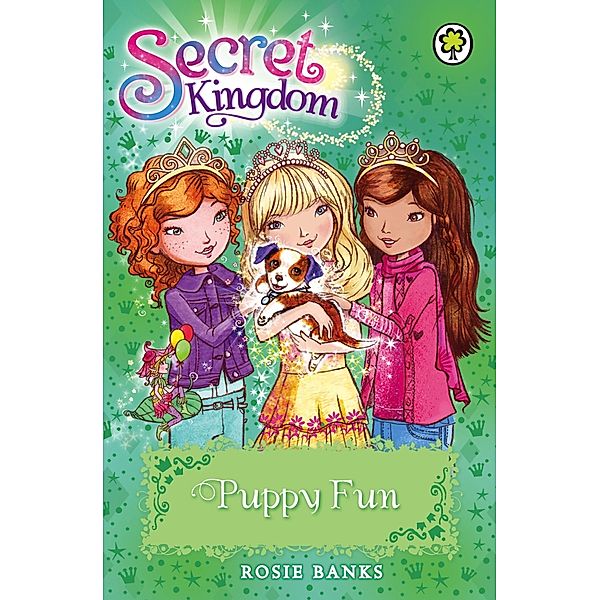 Puppy Fun / Secret Kingdom Bd.19, Rosie Banks