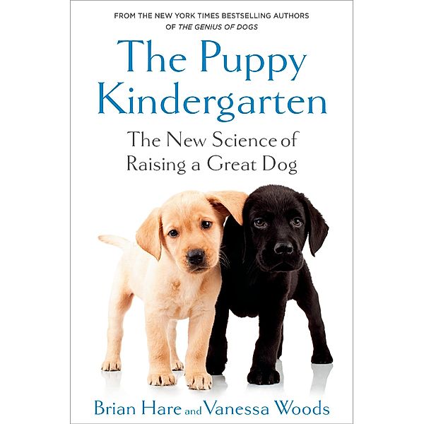 Puppy Kindergarten, Brian Hare, Vanessa Woods
