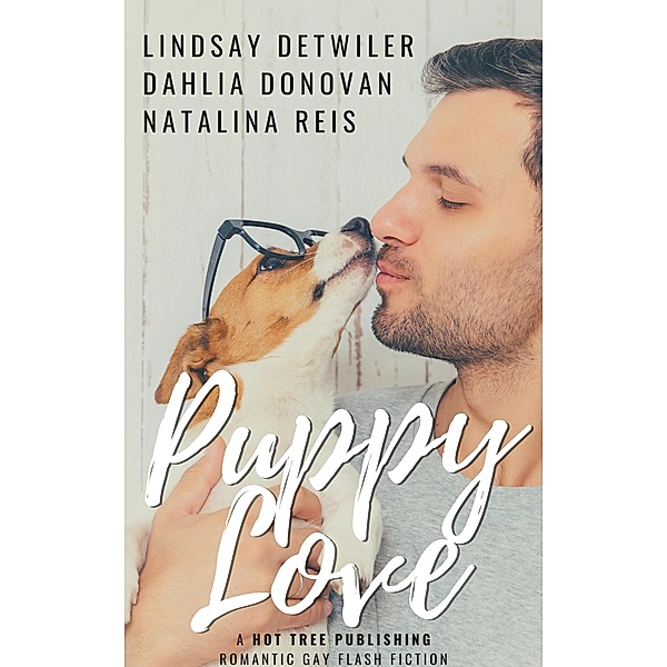 Puppy Love, Lindsay Detwiler, Dahlia Donovan, Natalina Reis