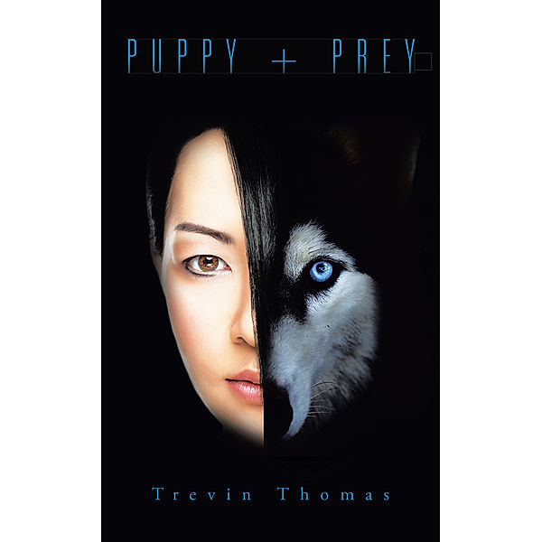Puppy + Prey, Trevin Thomas