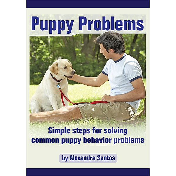 Puppy Problems, Alexandra Santos