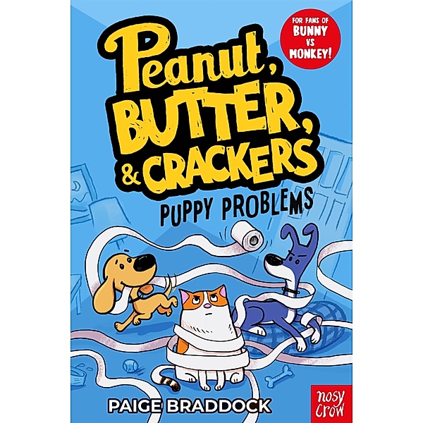 Puppy Problems / Peanut, Butter & Crackers Bd.1, Paige Braddock