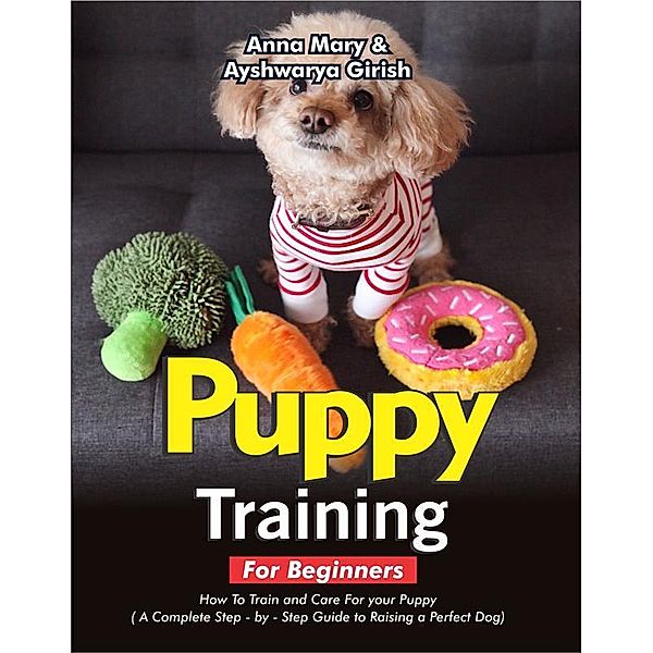 Puppy Training For Beginners, Anna Mary