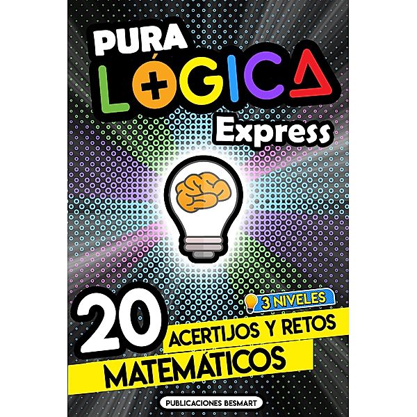 Pura Lógica Express, Publicaciones BeSmart, Manuel Martín