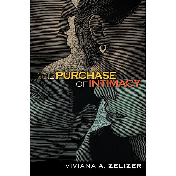 Purchase of Intimacy, Viviana A. Zelizer