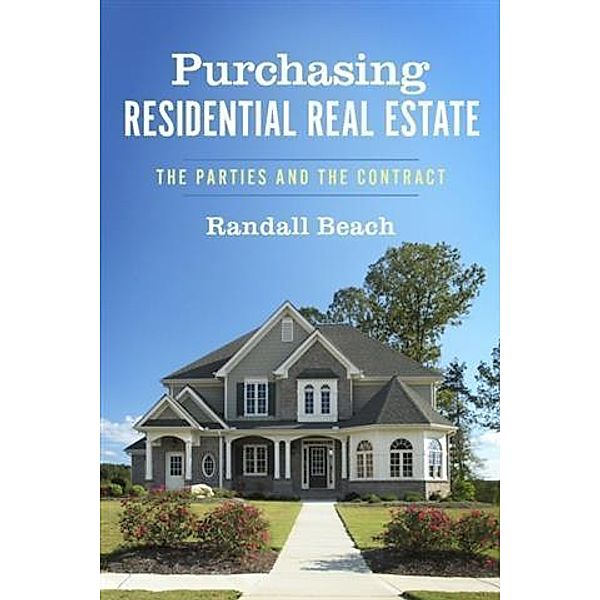 Purchasing Residential Real Estate, Randall Beach