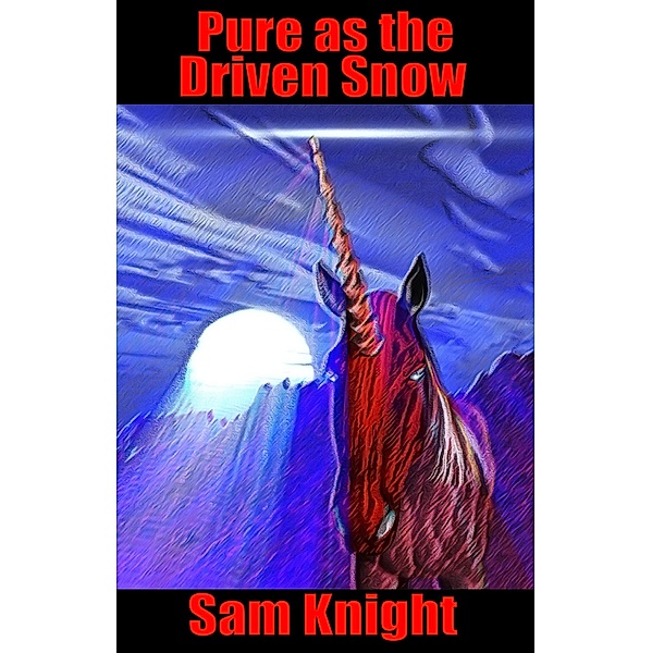 Pure as the Driven Snow, Sam Knight