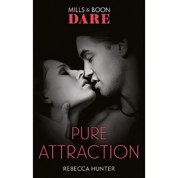 Pure Attraction (Mills & Boon Dare) (Fantasy Island, Book 2) / Dare, Rebecca Hunter