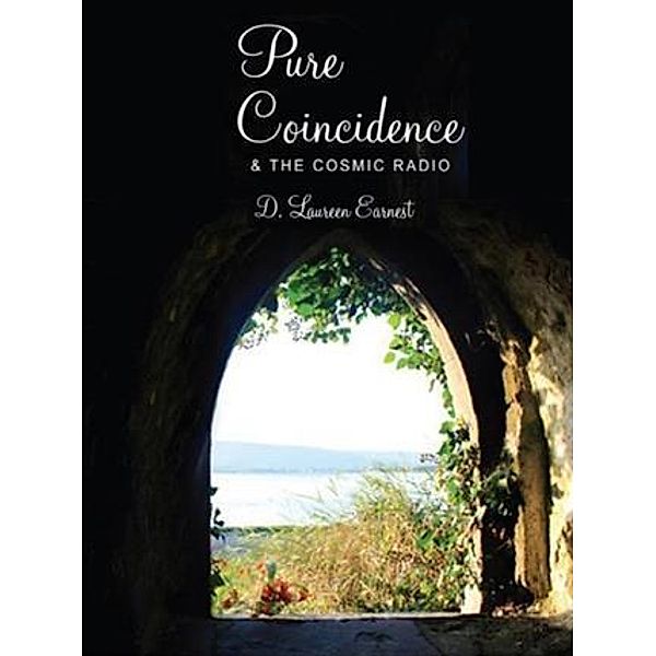 Pure Coincidence & the Cosmic Radio, D Laureen Earnest