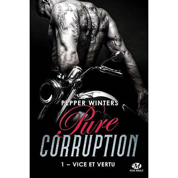 Pure Corruption, T1 : Vice et Vertu / Pure Corruption Bd.1, Pepper Winters