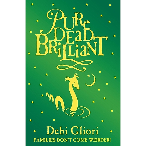 Pure Dead Brilliant / Pure Dead Bd.3, Debi Gliori