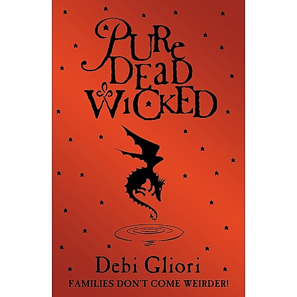 Pure Dead Wicked / Pure Dead Bd.2, Debi Gliori