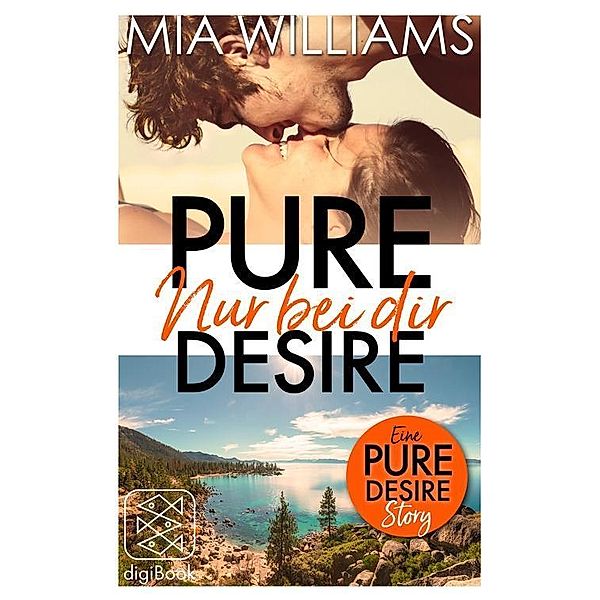 Pure Desire - Nur bei dir (Eine Pure-Desire-Story), Mia Williams