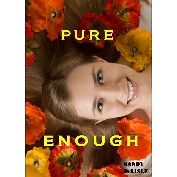 Pure Enough / Sandy DeLisle, Sandy DeLisle