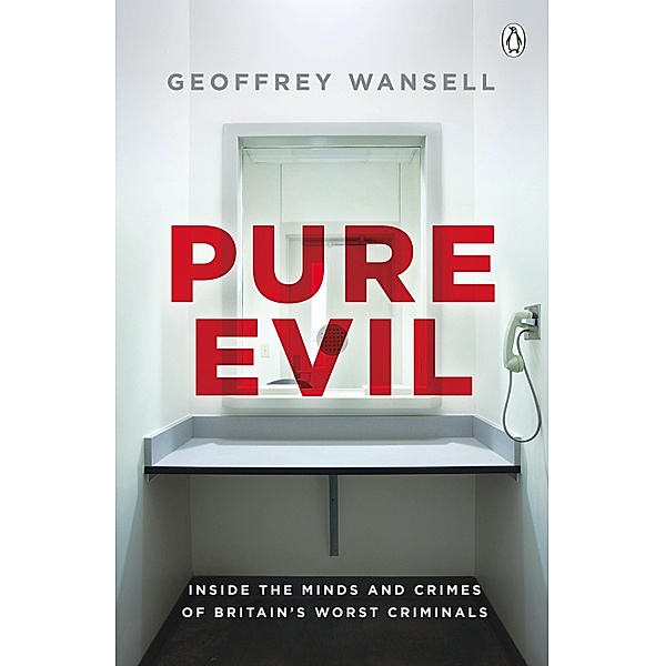 Pure Evil, Geoffrey Wansell