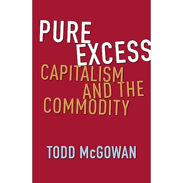 Pure Excess, Todd McGowan
