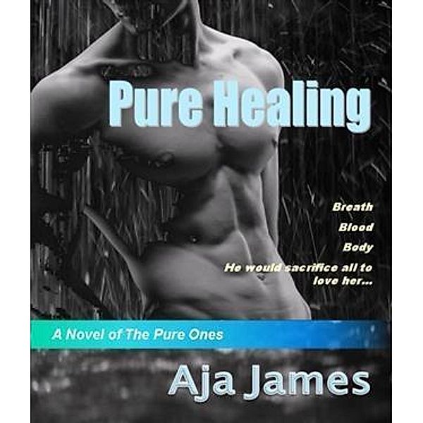 Pure Healing, Aja James