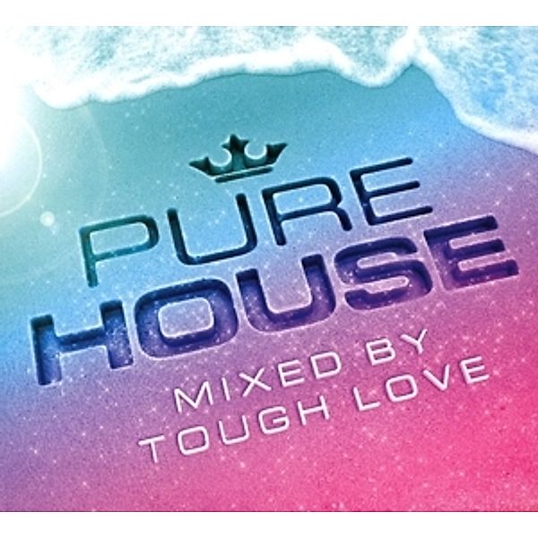 Pure House-Mixed By Tough Love, Diverse Interpreten