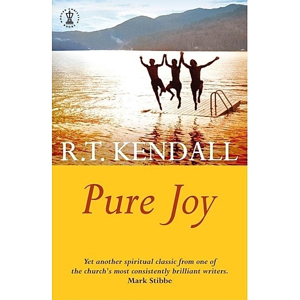 Pure Joy, R T Kendall Ministries Inc., R. T. Kendall