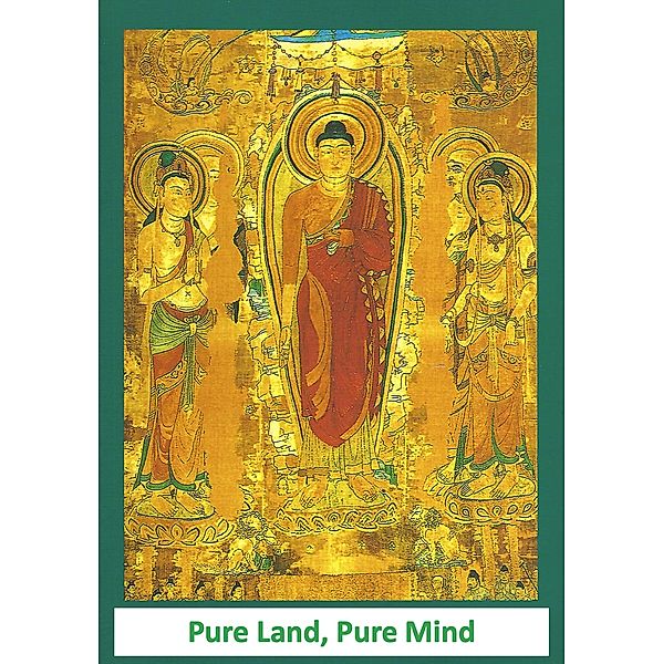 Pure Land, Pure Mind, The Buddhism of Masters Chu-hung and Tsung-pen