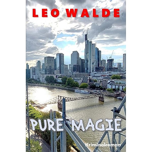 Pure Magie, Leo Walde