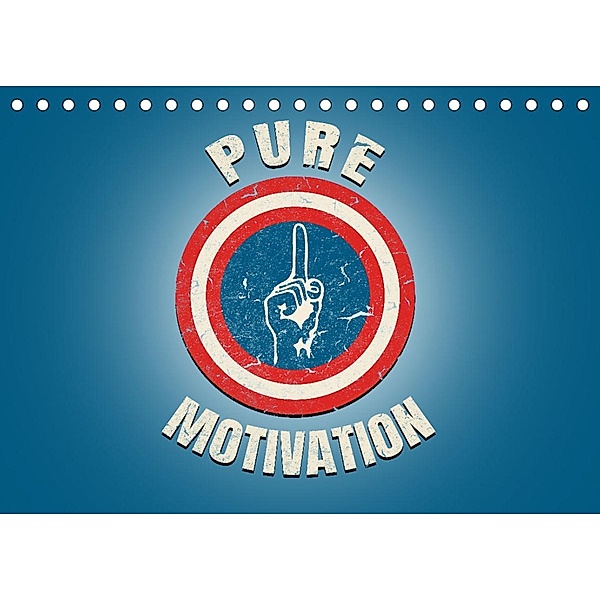 Pure Motivation (Tischkalender 2023 DIN A5 quer), pixs:sell