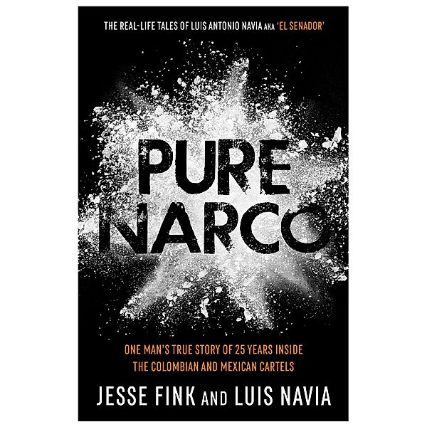 Pure Narco, Luis Navia, Jesse Fink