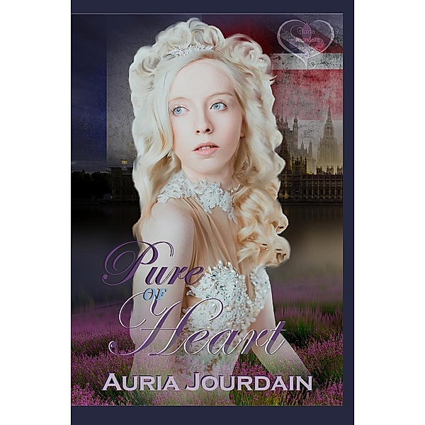 Pure of Heart (Pure Escapades, #1) / Pure Escapades, Auria Jourdain