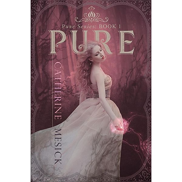 Pure / Pure, Catherine Mesick