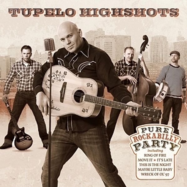 Pure Rockabilly Party, Tupelo Highshots