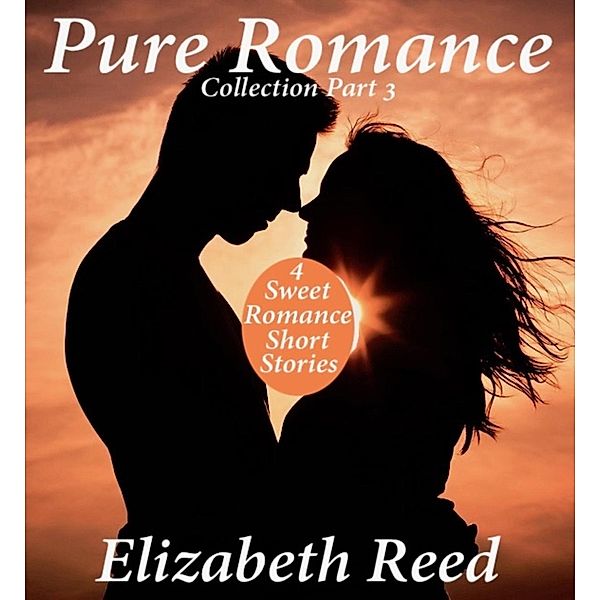 Pure Romance Collection Part Three, Elizabeth Reed