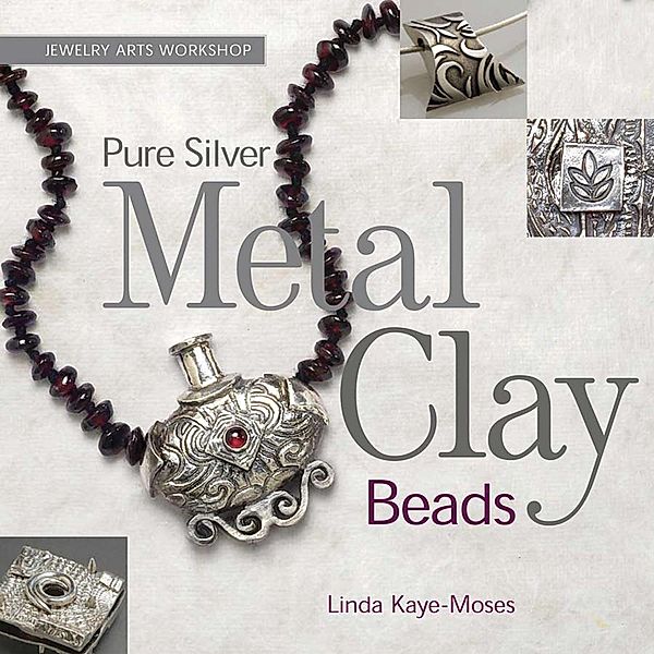 Pure Silver Metal Clay Beads / Jewelry Arts Workshop, Linda Kaye-Moses