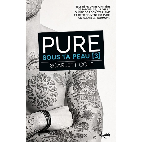 Pure / Sous ta peau Bd.3, Scarlett Cole
