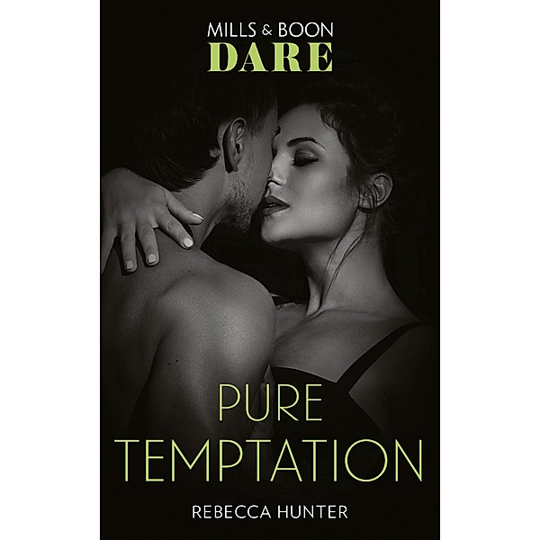 Pure Temptation (Mills & Boon Dare) (Fantasy Island, Book 1) / Dare, Rebecca Hunter