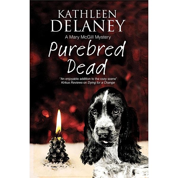 Purebred Dead / The Mary McGill Mysteries, Kathleen Delaney