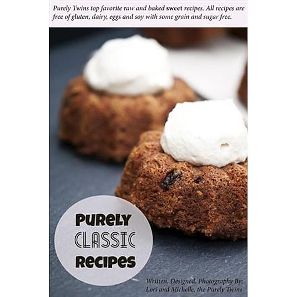 Purely Classic Recipes, Lori Morris