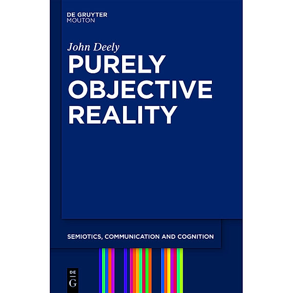 Purely Objective Reality, John Deely